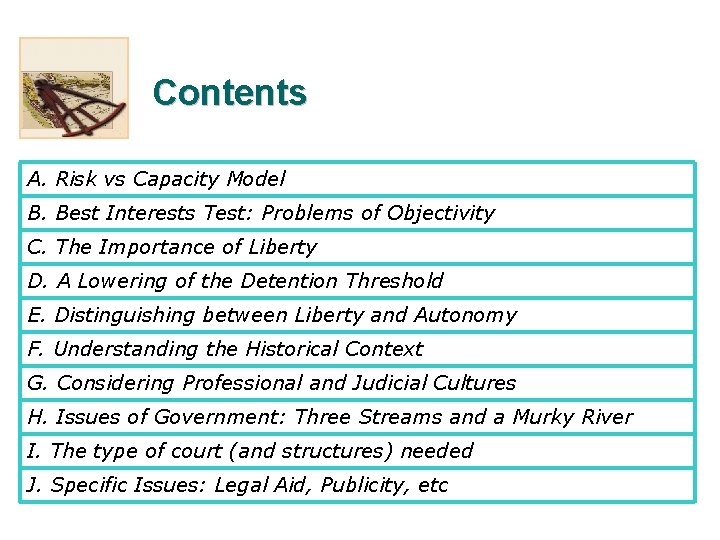 Contents A. Risk vs Capacity Model B. Best Interests Test: Problems of Objectivity C.