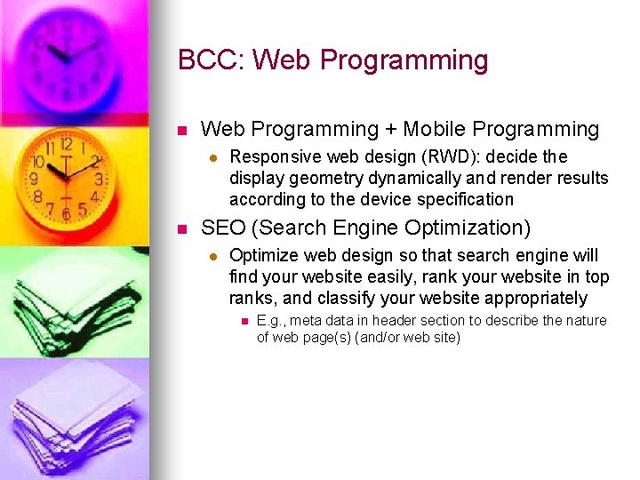 BCC: Web Programming n Web Programming + Mobile Programming l n Responsive web design