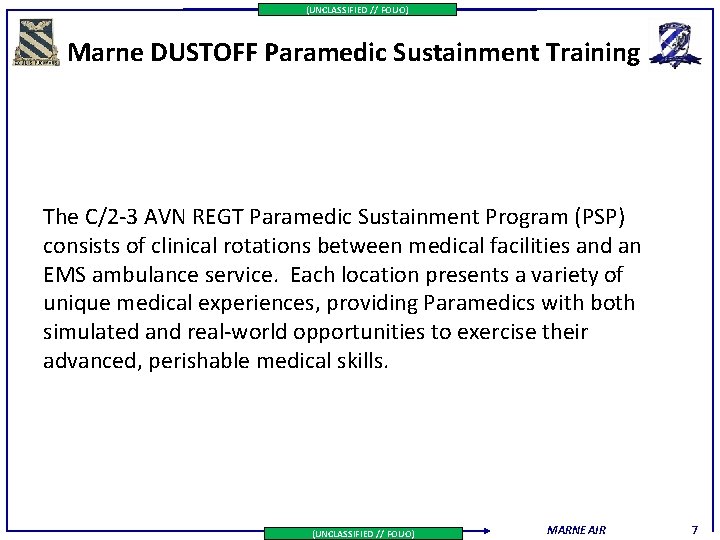 (UNCLASSIFIED // FOUO) Marne DUSTOFF Paramedic Sustainment Training The C/2 -3 AVN REGT Paramedic