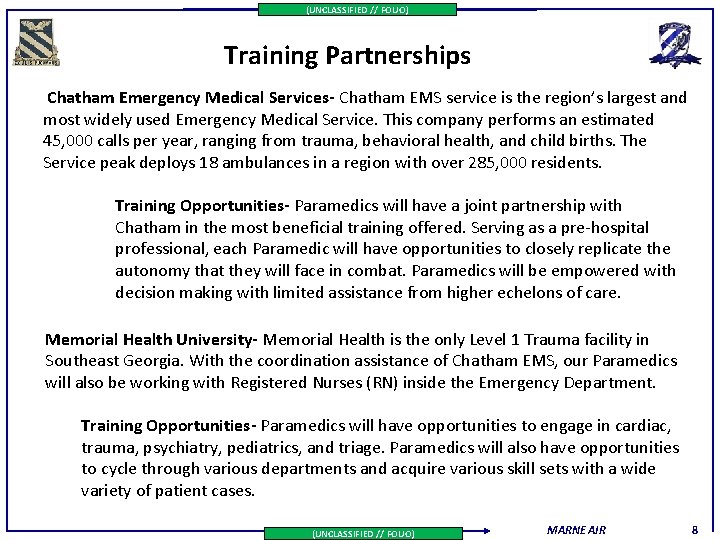 (UNCLASSIFIED // FOUO) Training Partnerships Chatham Emergency Medical Services- Chatham EMS service is the