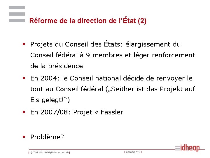 Réforme de la direction de l’État (2) § Projets du Conseil des États: élargissement