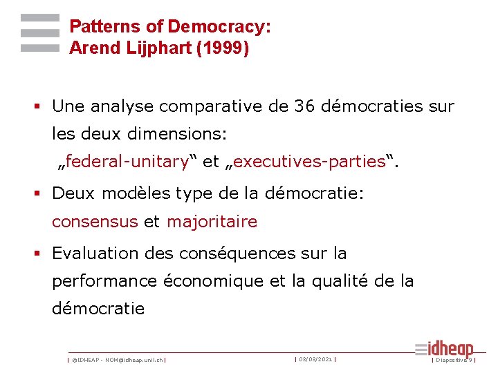 Patterns of Democracy: Arend Lijphart (1999) § Une analyse comparative de 36 démocraties sur