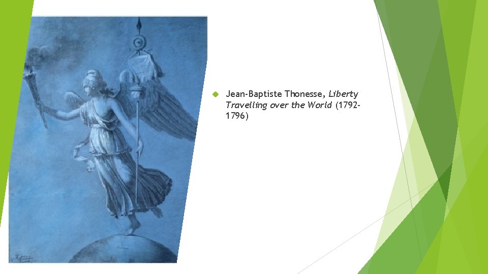  Jean-Baptiste Thonesse, Liberty Travelling over the World (17921796) 