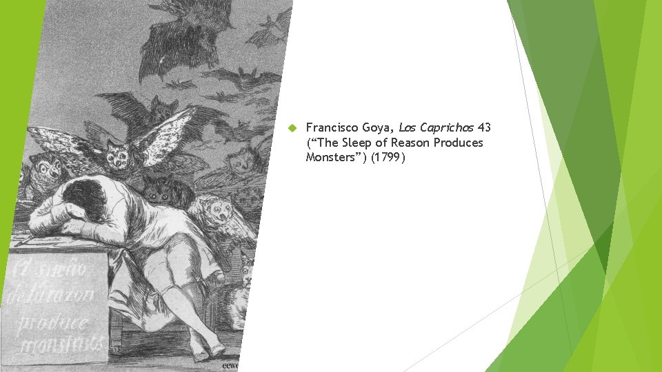  Francisco Goya, Los Caprichos 43 (“The Sleep of Reason Produces Monsters”) (1799) 