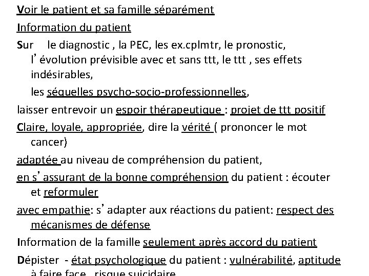 Voir le patient et sa famille séparément Information du patient Sur le diagnostic ,