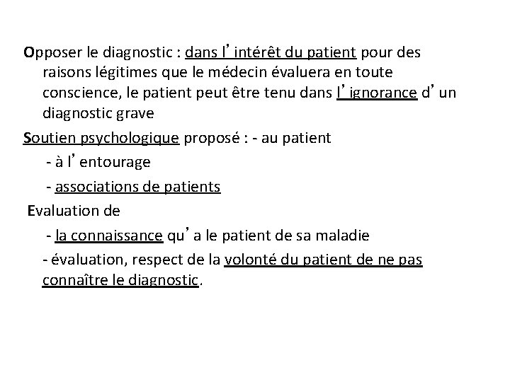 Opposer le diagnostic : dans l’intérêt du patient pour des raisons légitimes que le