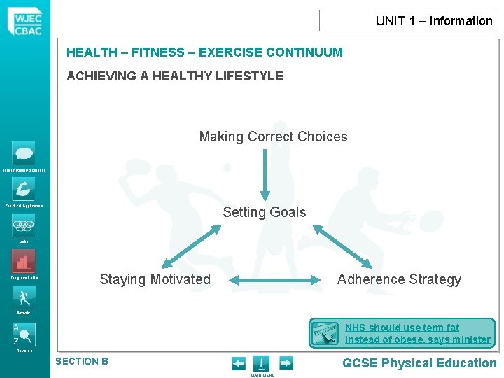 UNIT 1 – Information HEALTH – FITNESS – EXERCISE CONTINUUM ACHIEVING A HEALTHY LIFESTYLE UNIT 1 – Information HEALTH – FITNESS – EXERCISE CONTINUUM ACHIEVING A HEALTHY LIFESTYLE