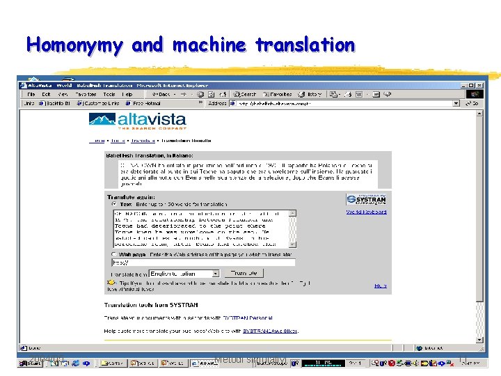 Homonymy and machine translation 2004/05 Metodi simulativi 11 