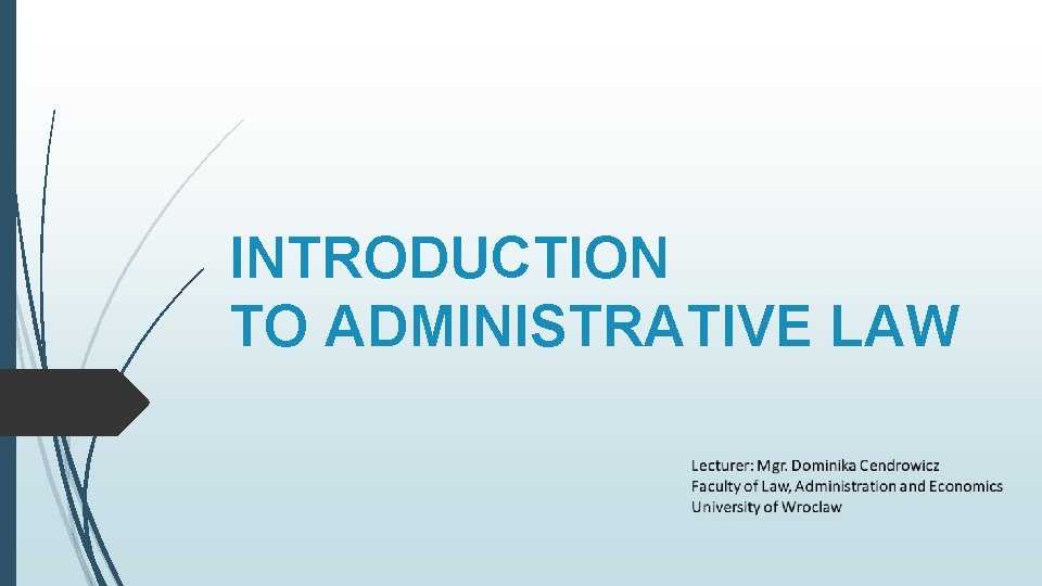 INTRODUCTION TO ADMINISTRATIVE LAW 