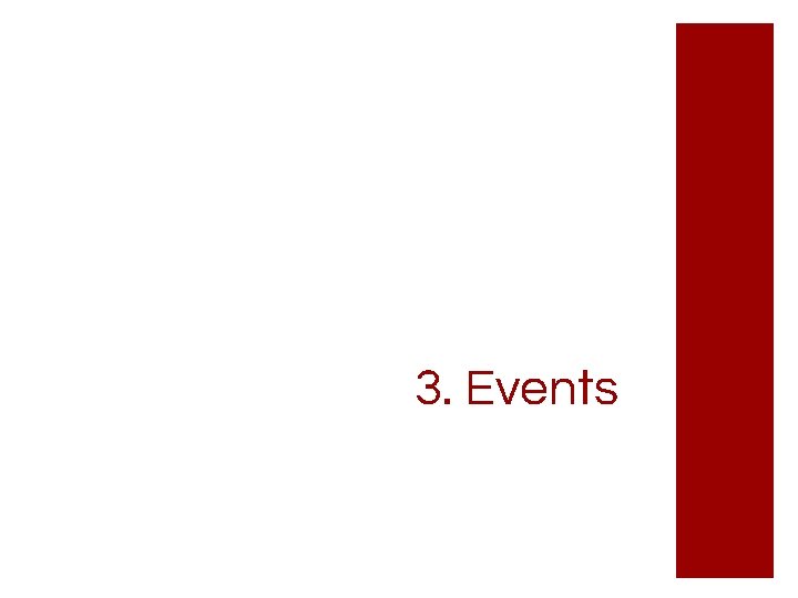 3. Events 