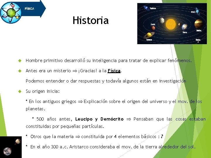 Historia Hombre primitivo desarrolló su inteligencia para tratar de explicar fenómenos. Antes era un