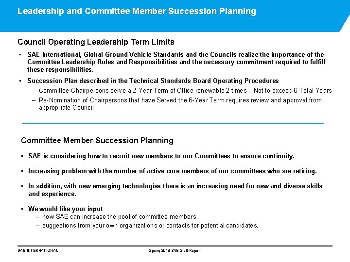 Leadership and Committee Member Succession Planning Council Operating Leadership Term Limits • SAE International,