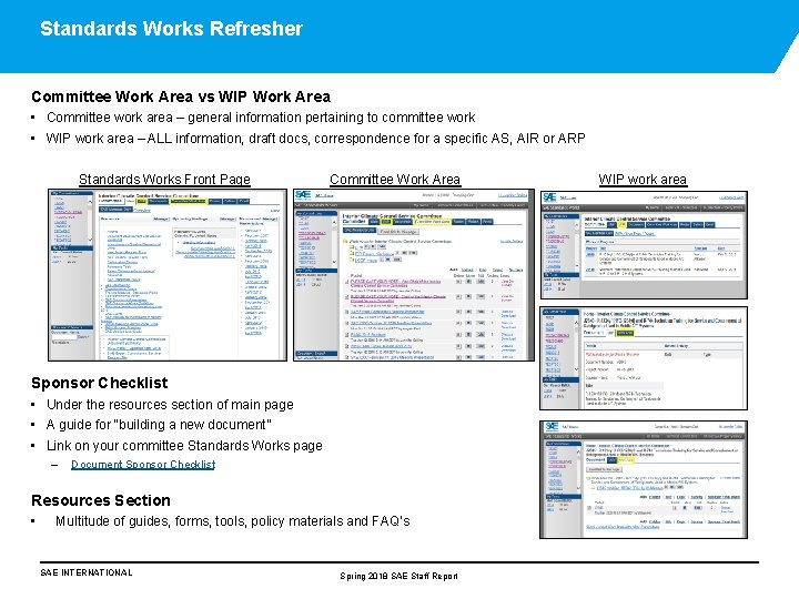 Standards Works Refresher Committee Work Area vs WIP Work Area • Committee work area