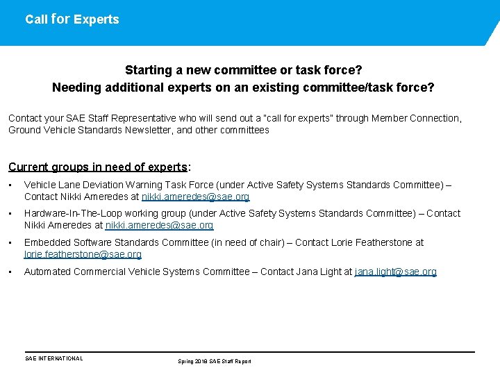 Call for Experts Starting a new committee or task force? Needing additional experts on Call for Experts Starting a new committee or task force? Needing additional experts on