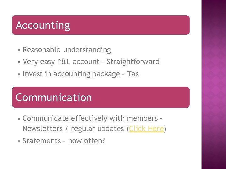 Accounting • Reasonable understanding • Very easy P&L account – Straightforward • Invest in