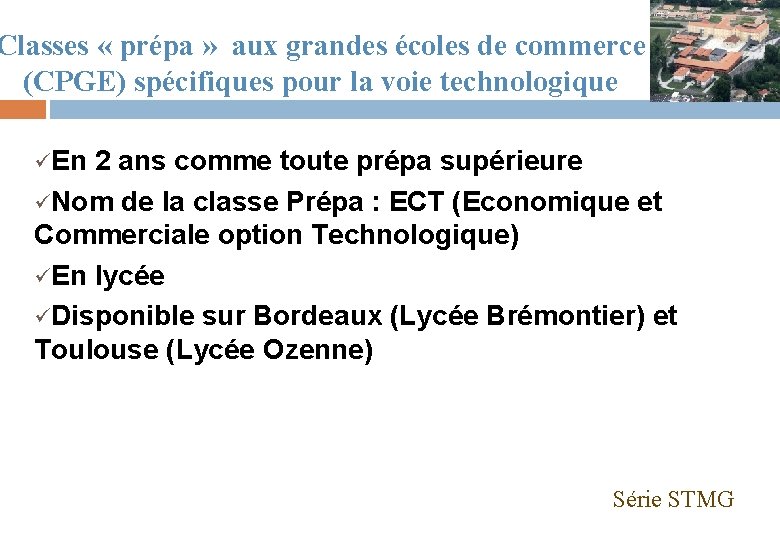 Classes « prépa » aux grandes écoles de commerce (CPGE) spécifiques pour la voie