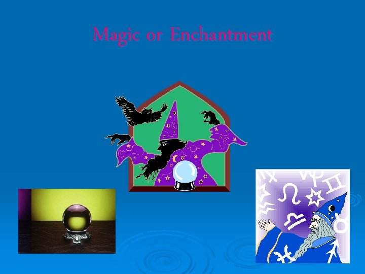 Magic or Enchantment 