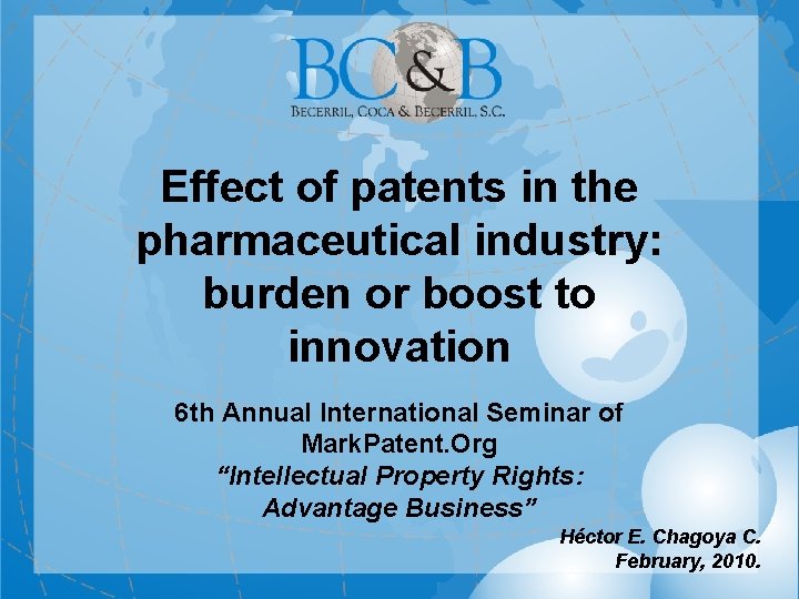 Effect of patents in the pharmaceutical industry: burden or boost to innovation 6 th