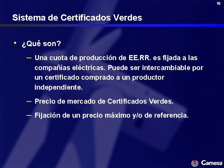 16 Sistema de Certificados Verdes • ¿Qué son? – Una cuota de producción de