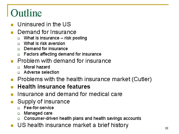 Outline n n Uninsured in the US Demand for Insurance q q n Problem