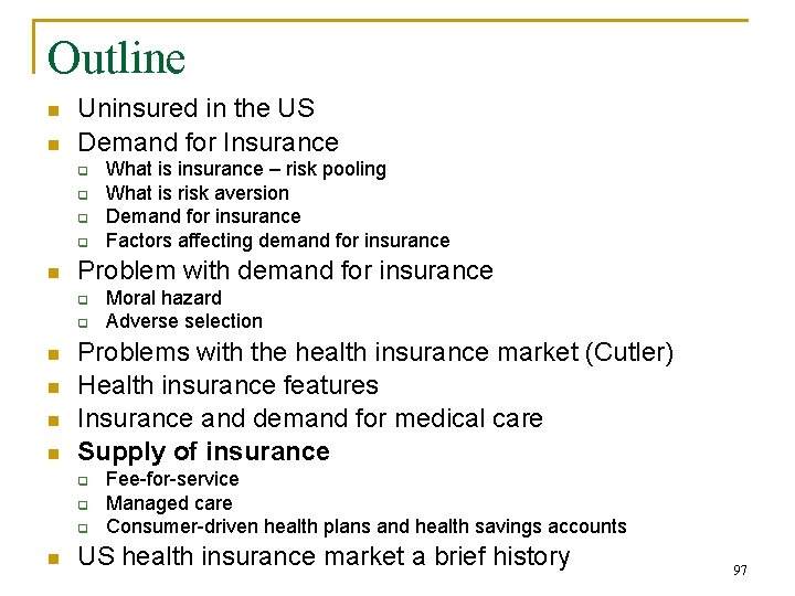 Outline n n Uninsured in the US Demand for Insurance q q n Problem