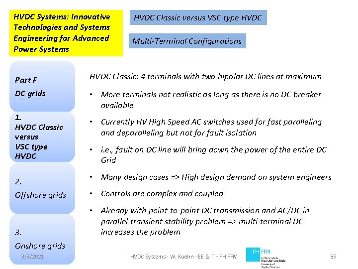 HVDC Systems: Innovative Technologies and Systems Engineering for Advanced Power Systems HVDC Classic versus