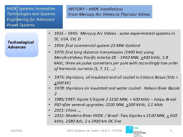 HVDC Systems: Innovative Technologies and Systems Engineering for Advanced Power Systems Technological Advances HISTORY