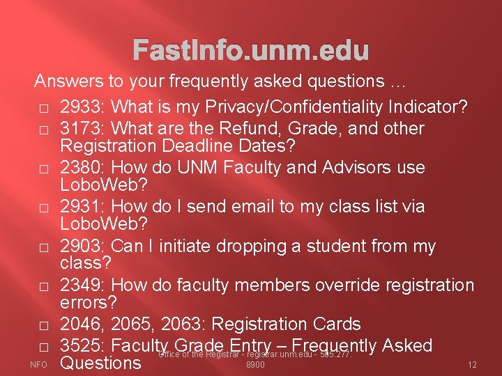 Fast. Info. unm. edu Answers to your frequently asked questions … � 2933: What Fast. Info. unm. edu Answers to your frequently asked questions … � 2933: What