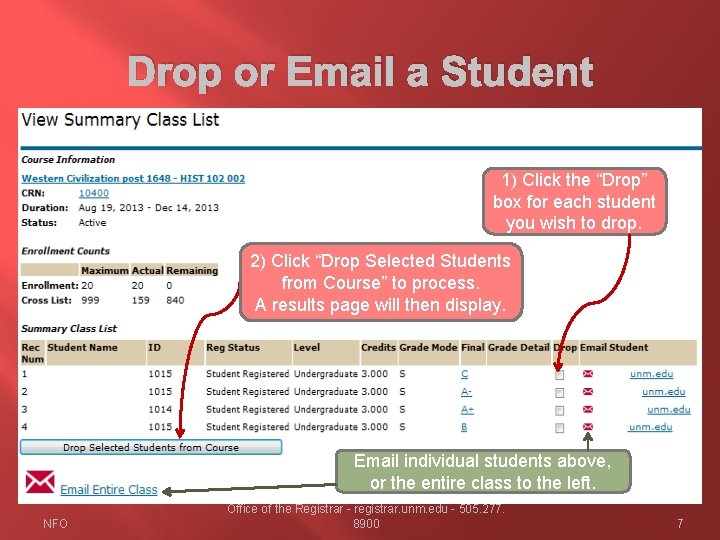 Drop or Email a Student 1) Click the “Drop” box for each student you Drop or Email a Student 1) Click the “Drop” box for each student you