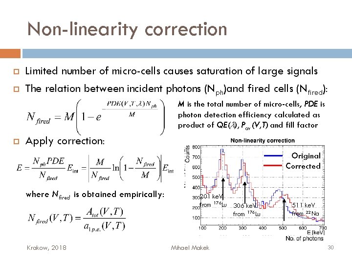 Non-linearity correction Limited number of micro-cells causes saturation of large signals The relation between