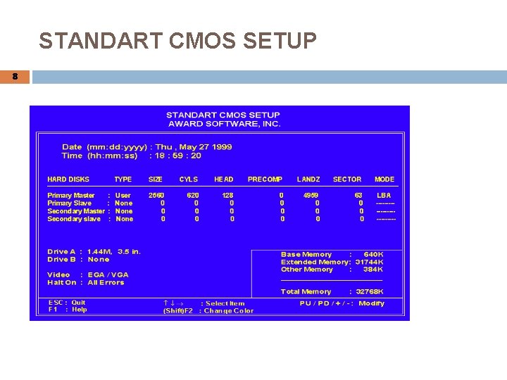 STANDART CMOS SETUP 8 