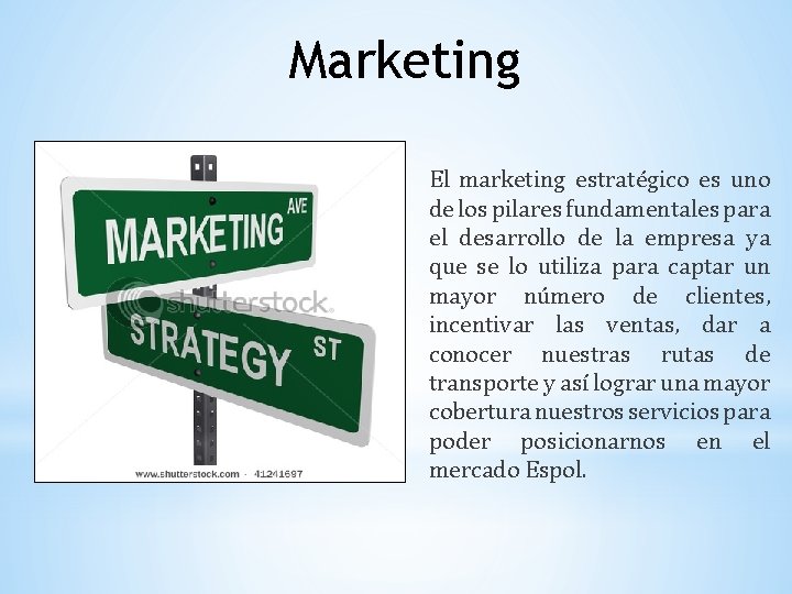 Marketing El marketing estratégico es uno de los pilares fundamentales para el desarrollo de
