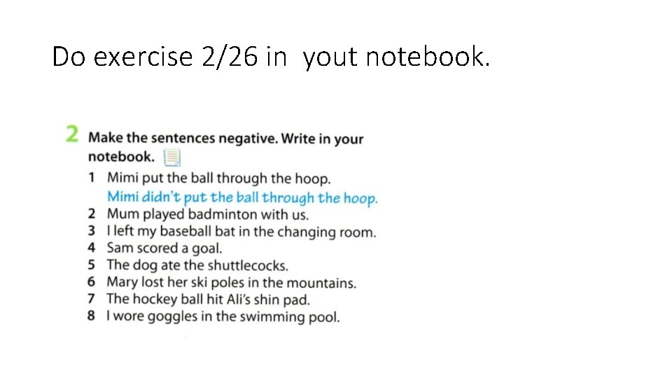 Do exercise 2/26 in yout notebook. 
