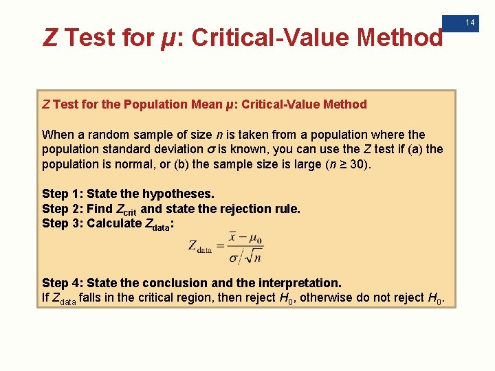 Z Test for µ: Critical-Value Method Z Test for the Population Mean µ: Critical-Value