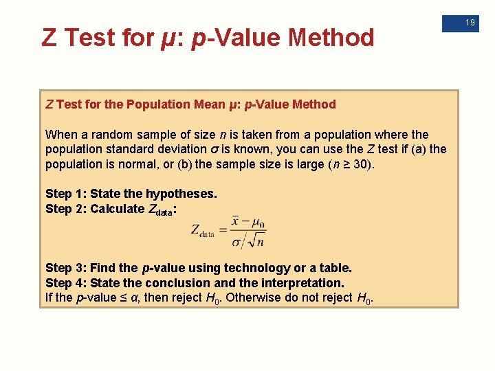 Z Test for µ: p-Value Method Z Test for the Population Mean µ: p-Value