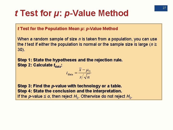 t Test for µ: p-Value Method t Test for the Population Mean µ: p-Value