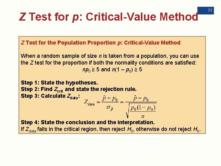 Z Test for p: Critical-Value Method Z Test for the Population Proportion p: Critical-Value