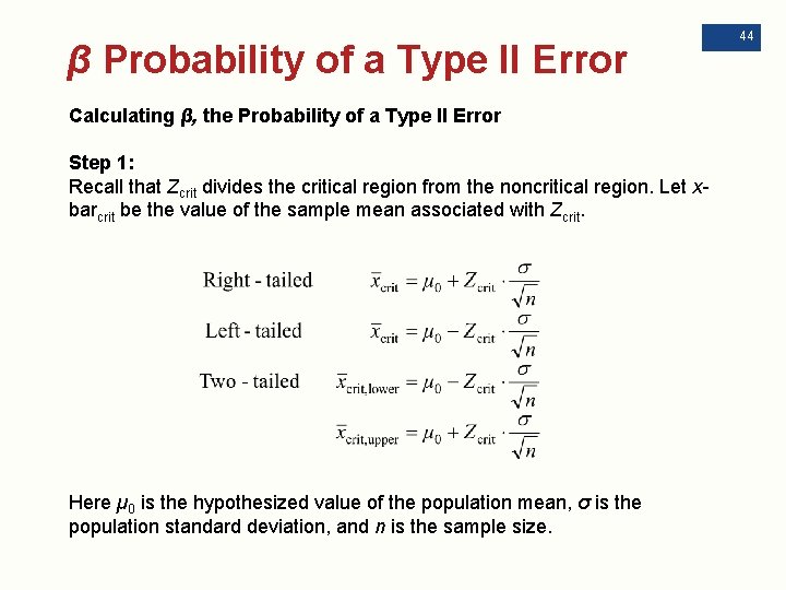 β Probability of a Type II Error Calculating β, the Probability of a Type