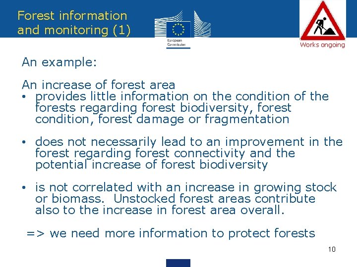 Forest information and monitoring (1) Works ongoing An example: An increase of forest area