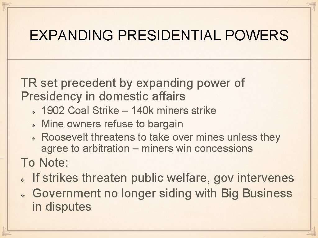 EXPANDING PRESIDENTIAL POWERS TR set precedent by expanding power of Presidency in domestic affairs