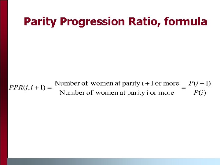 Parity Progression Ratio, formula 