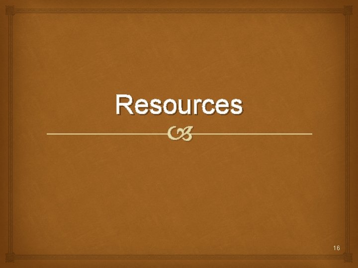 Resources 16 