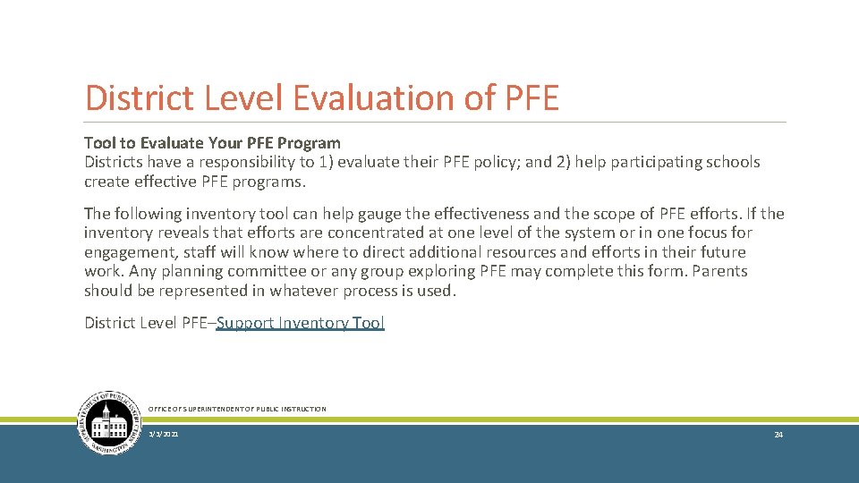 District Level Evaluation of PFE Tool to Evaluate Your PFE Program Districts have a