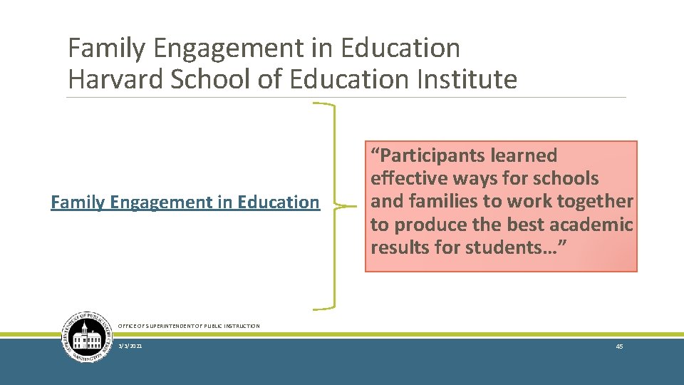 Family Engagement in Education Harvard School of Education Institute Family Engagement in Education “Participants