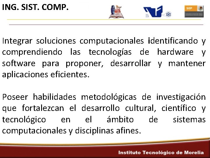 ING. SIST. COMP. Integrar soluciones computacionales identificando y comprendiendo las tecnologías de hardware y