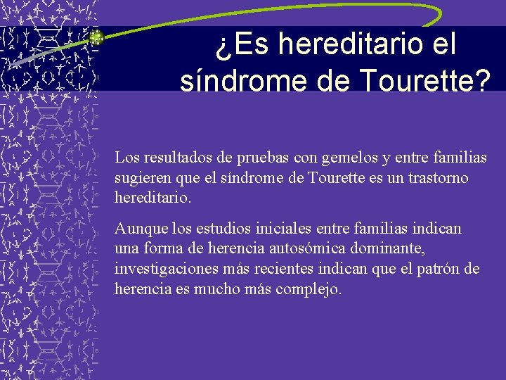 ¿Es hereditario el síndrome de Tourette? Los resultados de pruebas con gemelos y entre