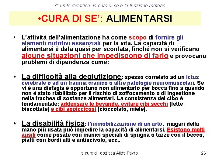 7° unità didattica: la cura di sé e la funzione motoria • CURA DI