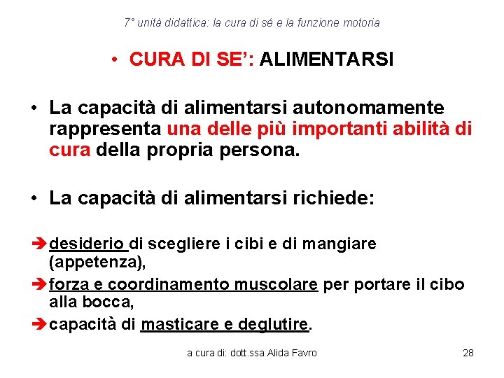 7° unità didattica: la cura di sé e la funzione motoria • CURA DI