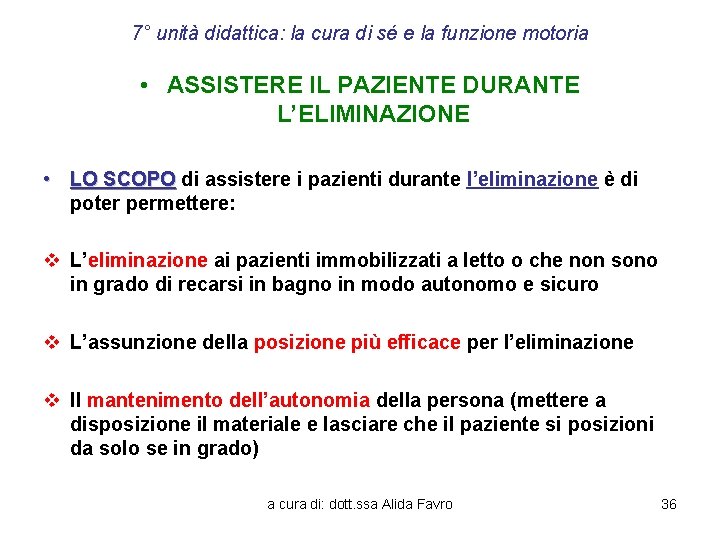 7° unità didattica: la cura di sé e la funzione motoria • ASSISTERE IL