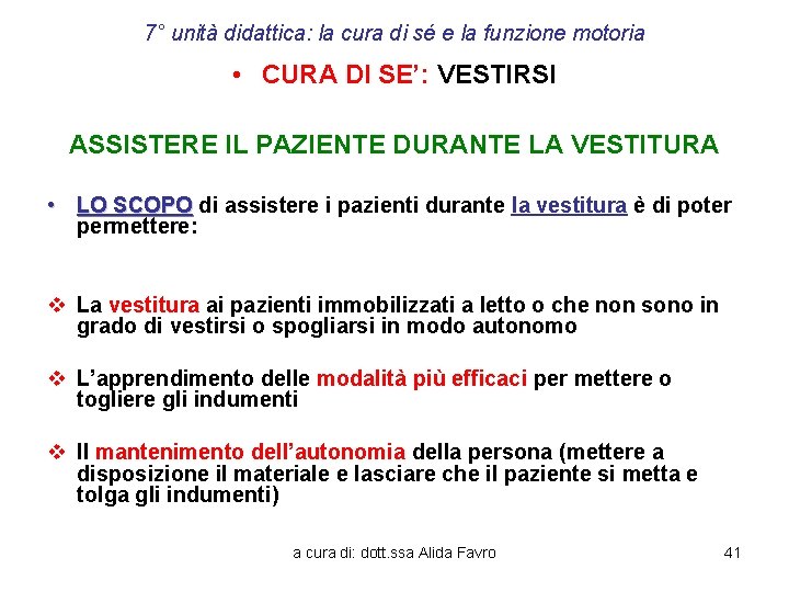 7° unità didattica: la cura di sé e la funzione motoria • CURA DI